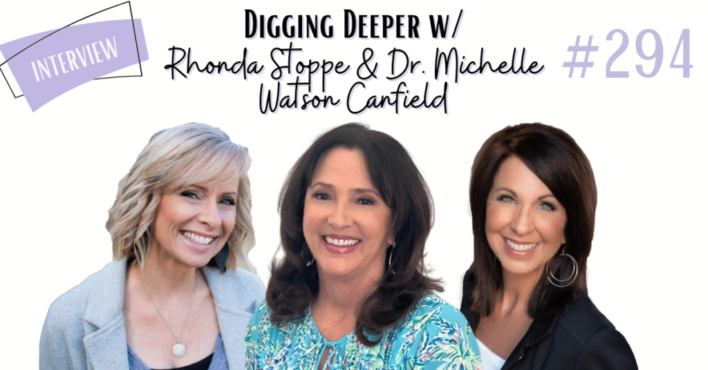 Digging Deeper with Rhonda Michelle and Lee Ann Improving Family Faith Dynamics