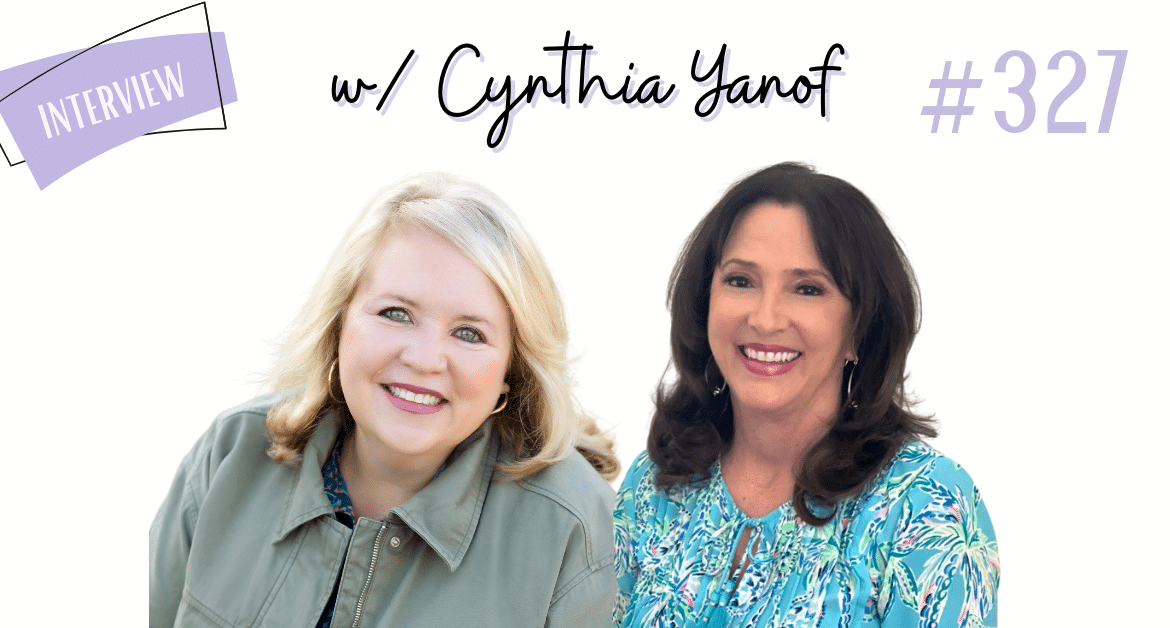 Cynthia Yanof How To Navigate Messy Parenting with Faith and Hope